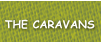 THE CARAVANS